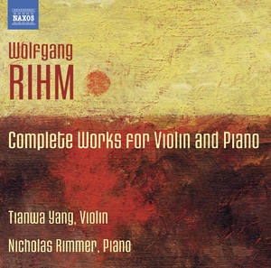 Rihm - Complete Works For Violin And Piano