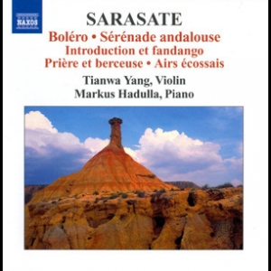 Sarasate – Music For Violin & Piano, Vol. 3 – Tianwa Yang & Markus Hadulla