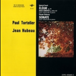 Faure, Debussy - Elegie & Cello Sonatas