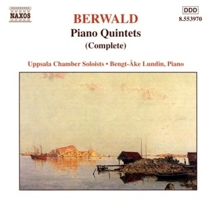 Berwald: Complete Works For Piano Quintet