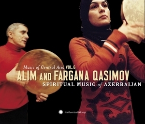 Music Of Central Asia Vol. 6 - Spiritual Music Of Azerbaijan