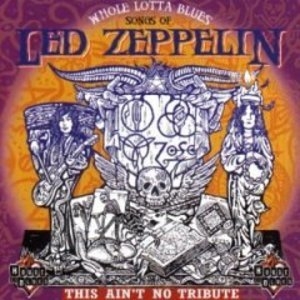 Whole Lotta Blues - Songs Of Led Zeppelin