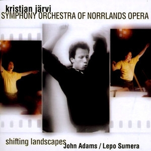 Shifting Landscapes (Lepo Sumera, Kristjan Järvi)