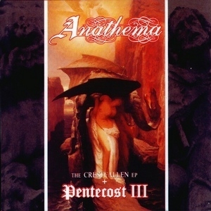 The Crestfallen Ep + Pentecost III (Peaceville CDVILEM 51 Russia 2001)
