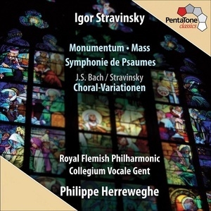 Monumentum; Mass; Symphonie de Psaumes (Philippe Herreweghe)