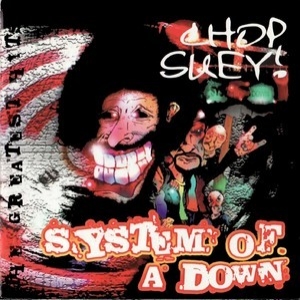 Chop Suey! The Greatest Hits