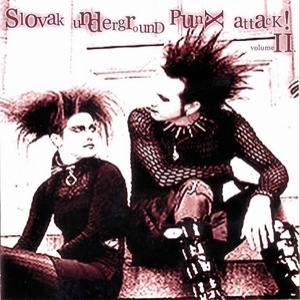 Slovak Underground Punx Attack! Volume Ii