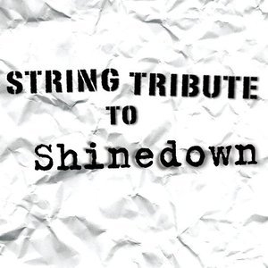 String Tribute To Shinedown