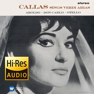 Callas Sings Verdi Arias Aroldo • Don Carlo • Otello
