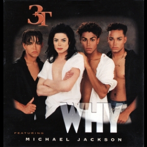 3t Feat. Michael Jackson - Why (cd-single)