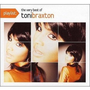Playlist-The Very Best Of Toni Braxton