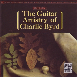 The Guitar Artistry Of Charlie Byrd