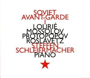 Soviet Avant-Garde I (Protopopov - Mosolov - Lourie - Roslavets) (2003 hat ART)