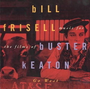 Music For The Films Of Buster Keaton - Go West