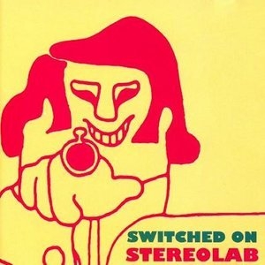 Switched On Stereolab