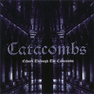 Echoes Through The Catacombs [EP]