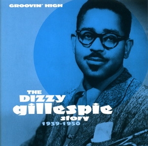 The Dizzy Gillespie Story 2 Things To Come