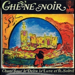 Chant Pour Le Delta, La Lune Et Le Soleil