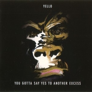 You Gotta Say Yes to Another Excess (2005 Reissue, Remaster Series)