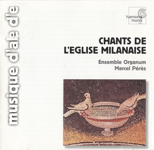 Chants De L'Eglise Milanaise (2003 Harmonia Mundi)