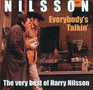Everybody's Talkin' The Very Best Of Harry Nilsson