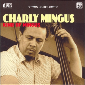 Kind of Mingus [10CD boxset]