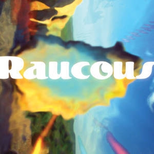 Raucous