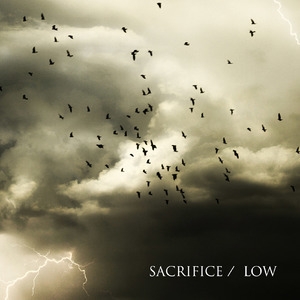 Sacrifice / Low {WebSingle}