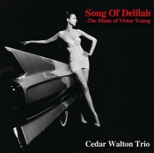 Song Of Delilah - The Music Of Victor Young