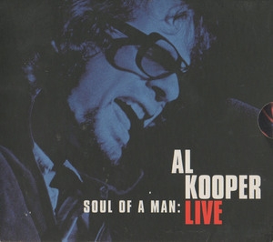 Soul Of A Man: Al Kooper Live (CD2)