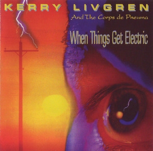 When Things Get Electric (2005 Remaster)