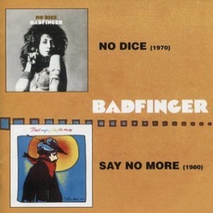 No Dice / Say No More