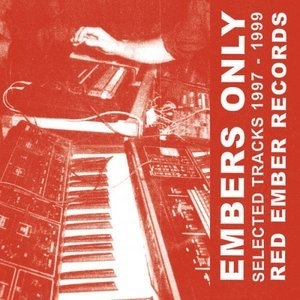 Embers Only [Selected Tracks 1997-1999]