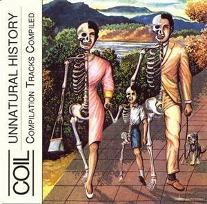 Unnatural History (Compilation Tracks Compiled)