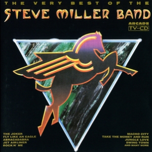 The Very Best Of The Steve Miller Band