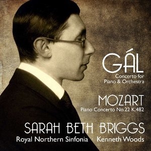Gal: Concerto for Piano & Orchestra; Mozart: Piano Concerto No. 22