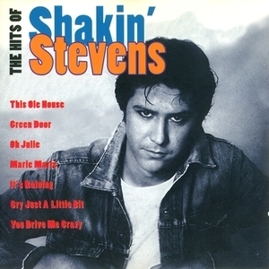The Hits Of Shakin' Stevens