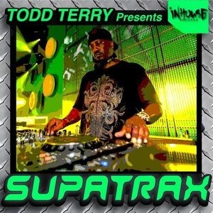 Todd Terry Presents Supatrax Volume 3
