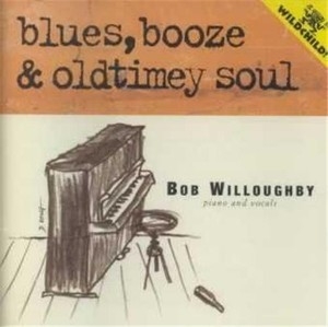 Blues,booze & Oldtimey Soul