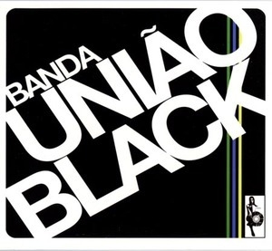 Banda Uniao Black