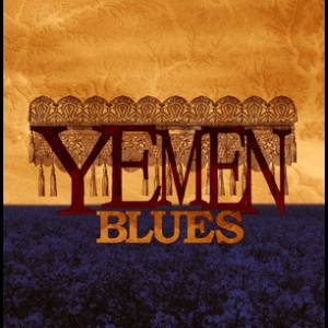 Yemen Blues By Ravid Kahalani