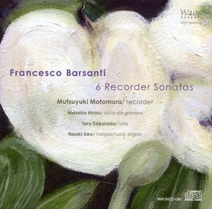 Francesco Barsanti: 6 Recorder Sonatas