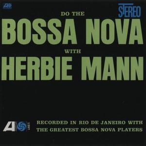Do The Bossa Nova With Herbie Mann
