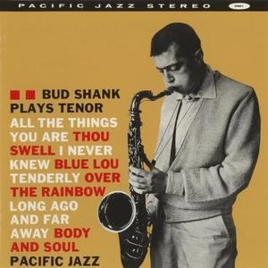 Bud Shank Plays Tenor