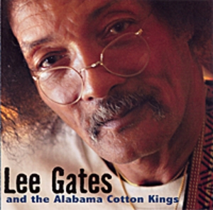 Lee Gates & And The Alabama Cotton Kings