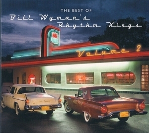 The Best Of Bill Wyman's Rhythm Kings - Volume 2