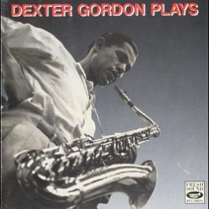 Dexter Gordon Plays - The Bethlehem Years