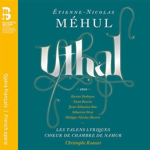 Etienne-Nicolas Mehul : Uthal