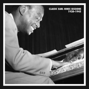 Classic Earl Hines Sessions 1928-1945 (CD4)