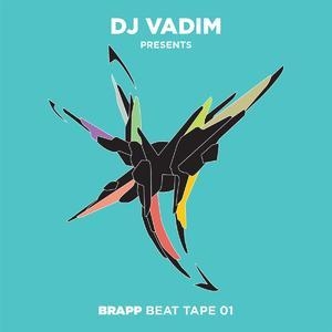 Dj Vadim: Brapp Beat Tape, Vol. 1